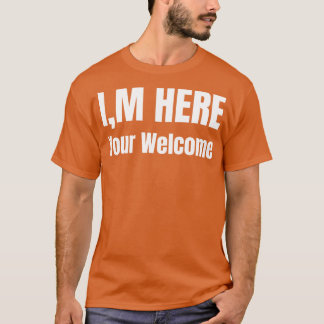 Camiseta Estoy Aquí Tu Bienvenida 3