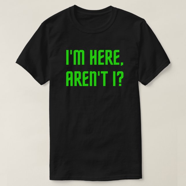 Camiseta Estoy aquí, ¿verdad? Navidades divertidos/vacacion (Diseño del anverso)