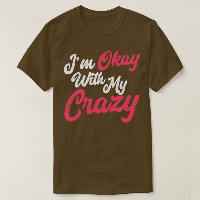Camiseta Estoy Bien Con Mi Loco (Diseño del anverso)