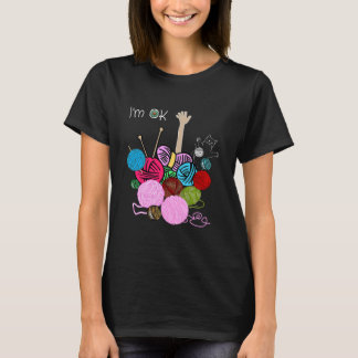 Camiseta Estoy bien Crochet y Knitting Funny Crocheting