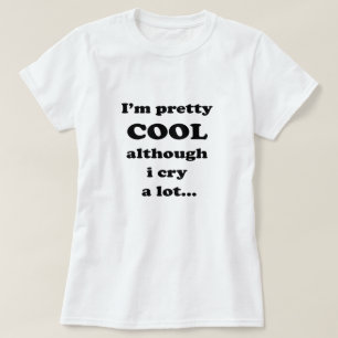 Camiseta Estoy bien de bonito, aunque lloro mucho - Cita di