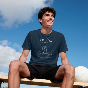 Camiseta Estoy Bien De Verdad – Solo Me Estoy Manteniendo