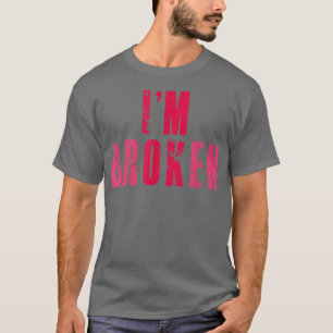 Camiseta Estoy bien, enfermedad invisible quebrada, enferme