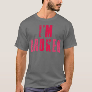 Camiseta Estoy bien, enfermedad invisible quebrada, enferme
