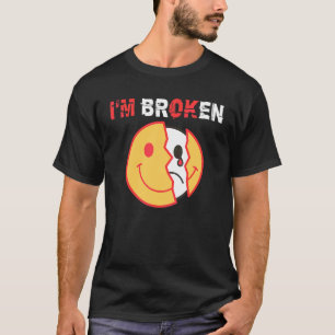 Camiseta Estoy Bien Estoy Roto Enfermedad Invisible 4
