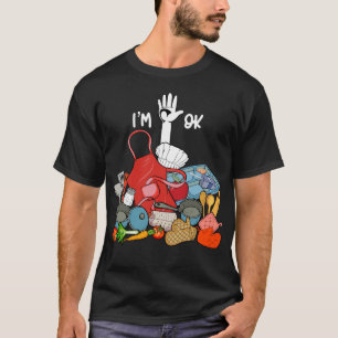 Camiseta Estoy bien Funny Cafeteria Trabajador Orgulloso Al