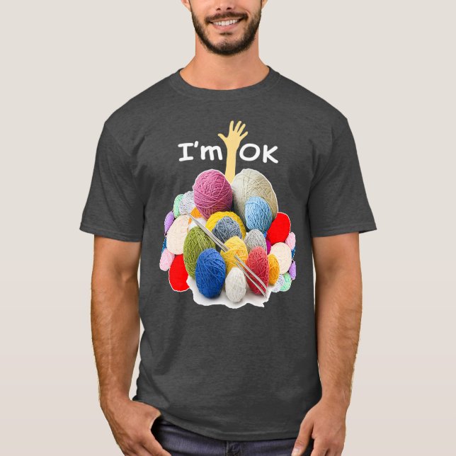 Camiseta Estoy Bien, Gracioso Crochet Y Knitn Yarn Mess (Anverso)