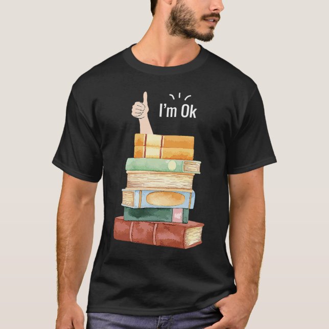 Camiseta Estoy bien lector de libros dice Bookworm (Anverso)