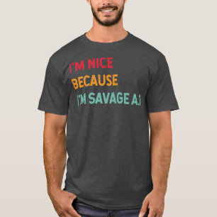 Camiseta Estoy bien porque soy salvaje por una oferta diver