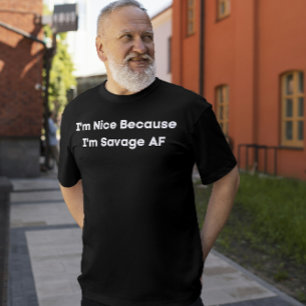 Camiseta Estoy bien porque soy Savage AF