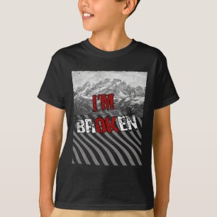 Camiseta Estoy bien quebrado - Tengo conciencia de sobredos