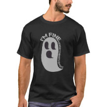 Camiseta 'Estoy Bien, Todo Es Fantasma'