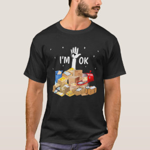 Camiseta Estoy bien, trabajador postal gracioso