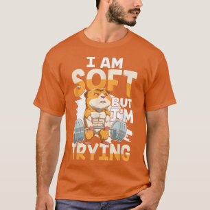 Camiseta ESTOY BLANDO PERO ESTOY INTENTANDO un amante del c