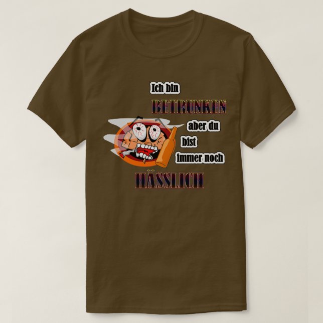 CAMISETA ESTOY BORRACHO PERO TU SIEMPRE ERES FEO (Diseño del anverso)