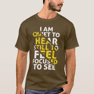 Camiseta Estoy callado de escuchar, todavía por sentir, enf
