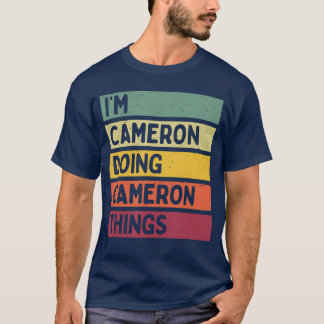 Camiseta Estoy Cameron haciendo cosas de Cameron divertidas
