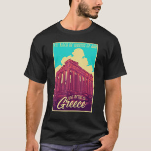 Camiseta Estoy cansada de despertarme y de no estar en Grec