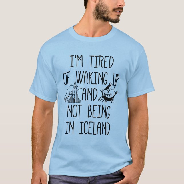 Camiseta Estoy cansada de despertarme y de no estar en Isla (Anverso)