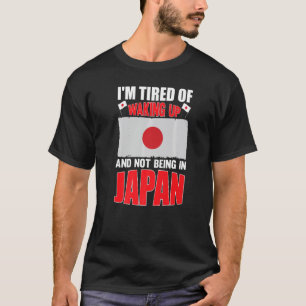 Camiseta Estoy cansado de despertarme y no estar en japonés