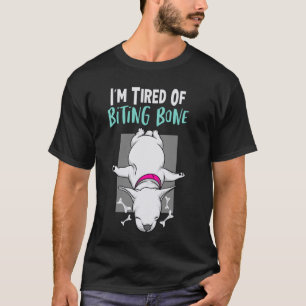 Camiseta Estoy Cansado de morder a un hueso gracioso mem li