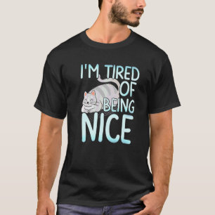 Camiseta Estoy cansado de ser gato gris gordinflón agradabl