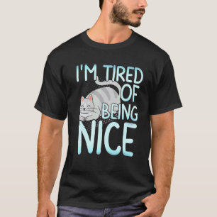 Camiseta Estoy cansado de ser gato gris regordete agradable