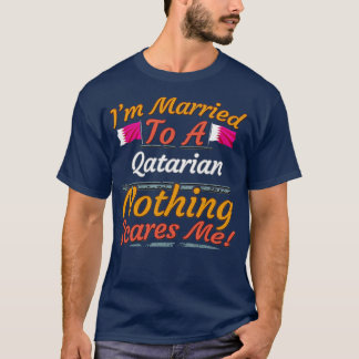 Camiseta Estoy Casada Con Un Qatarí Nada Me Da Miedo
