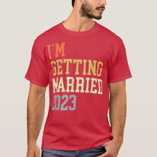 Camiseta Estoy Casándose 2023 Para Los Hombres De Novia