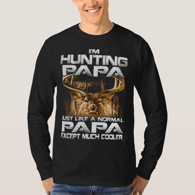 Camiseta Estoy cazando a papá -Cazando ciervos graciosos co (Anverso)