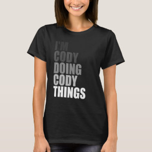 Camiseta ESTOY CODICIADO HACIENDO CODY THINGS Birthday Dude
