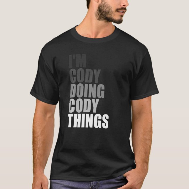 Camiseta ESTOY CODICIANTE HACIENDO CODY THINGS Birthday Dud (Anverso)