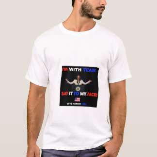 Camiseta "Estoy con el equipo, dilo a mi cara" Har