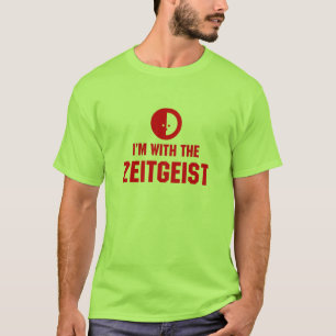 Camiseta Estoy con el ZEITGEIST