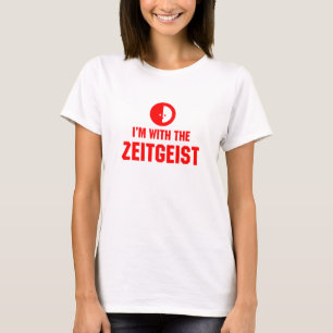 Camiseta Estoy con el ZEITGEIST