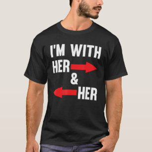 Camiseta Estoy con ella y su lesbiana a través de Polyamory