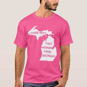 Camiseta Estoy Con Esa Mujer De Michigan
