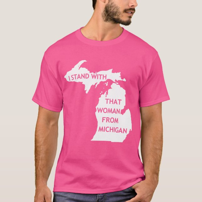 Camiseta Estoy Con Esa Mujer De Michigan (Anverso)