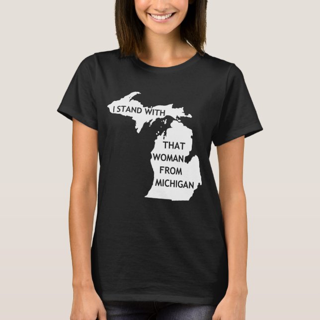 Camiseta Estoy Con Esa Mujer De Michigan (Anverso)