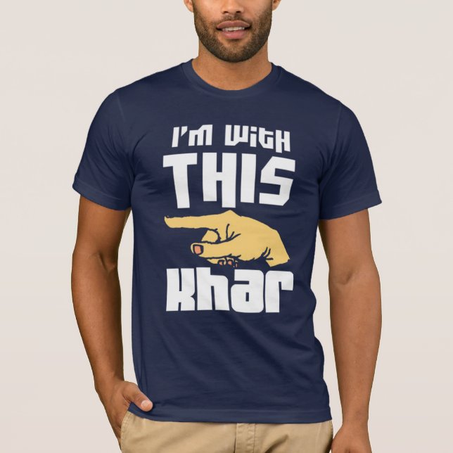 Camiseta Estoy con este Khar (Anverso)