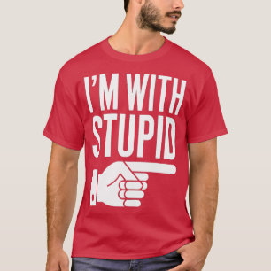 Camiseta estoy con estupidez 12