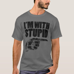 Camiseta Estoy con estupidez apuntando el dedo derecho