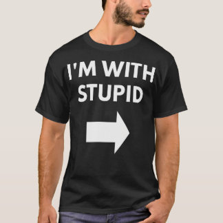 Camiseta Estoy Con Estúpido