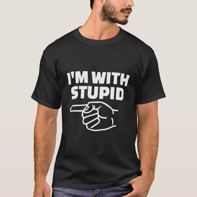 Camiseta Estoy Con Estúpido (Anverso)