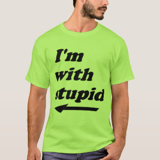 Camiseta Estoy con estúpido