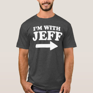 Camiseta Estoy con Jeff Funny Jeff Nombre Personal Nombre J