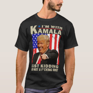Camiseta Estoy con Kamala Solo Bromeo No Soy Un Idiota Tont