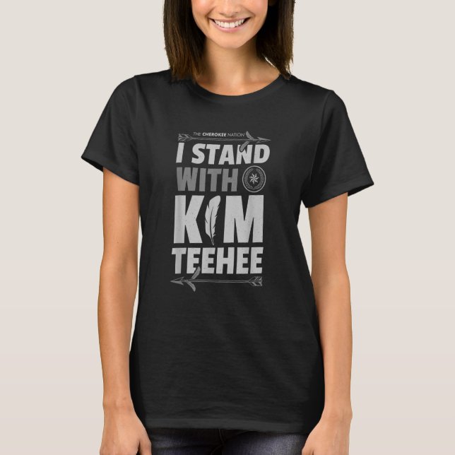 Camiseta Estoy con Kim Teehee para el Congreso Cherokee Nat (Anverso)