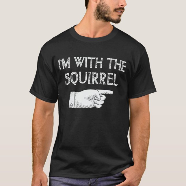 Camiseta Estoy con la diversión de la ardilla coincidiendo  (Anverso)