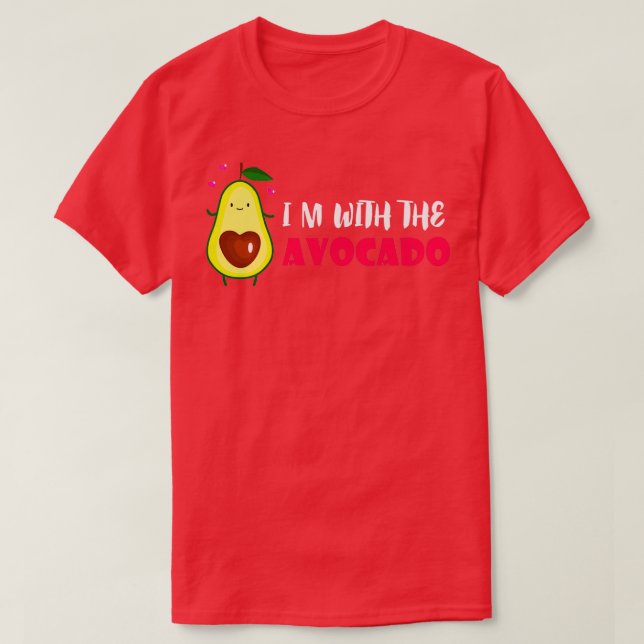 Camiseta Estoy con la frase graciosa del aguacate (Diseño del anverso)